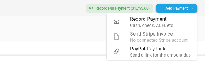 The Add Payment menu with Record Payment, Send Stripe Invoice and PayPal Pay Link