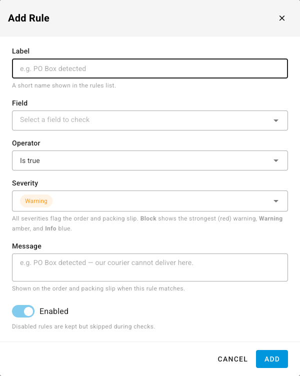 The Add Rule dialog, with Label, Field, operator, value, Severity, and Message fields