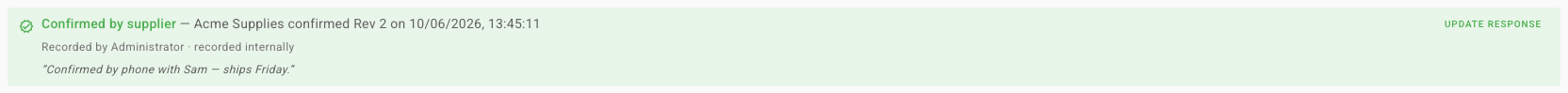Confirmed by supplier — Acme Supplies confirmed Rev 2, with the note recorded