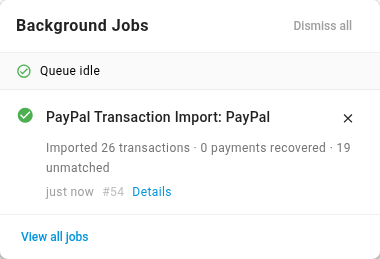 The Background Jobs tray with a completed PayPal Transaction Import job for the account named PayPal, which says Imported 26 transactions · 0 payments recovered · 19 unmatched