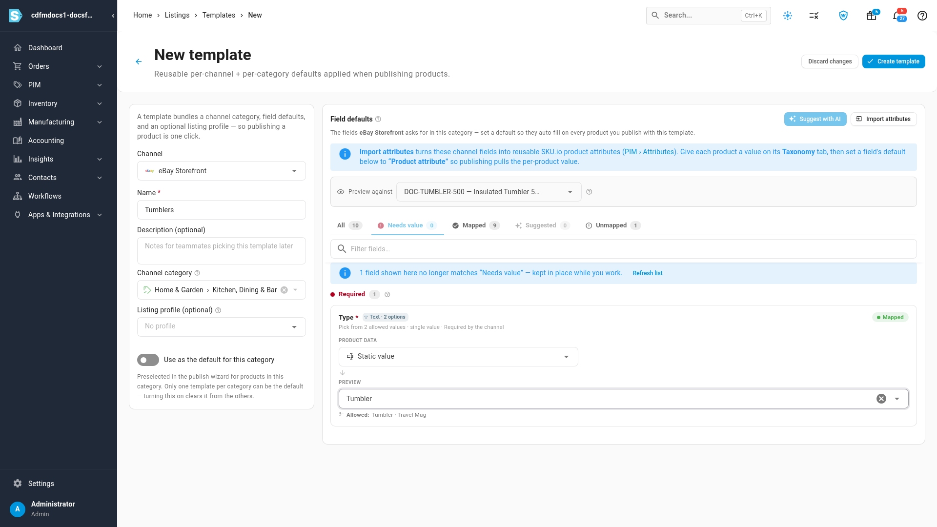 The Needs value tab with the Type field set to the static value Tumbler, one of the two values the channel allows