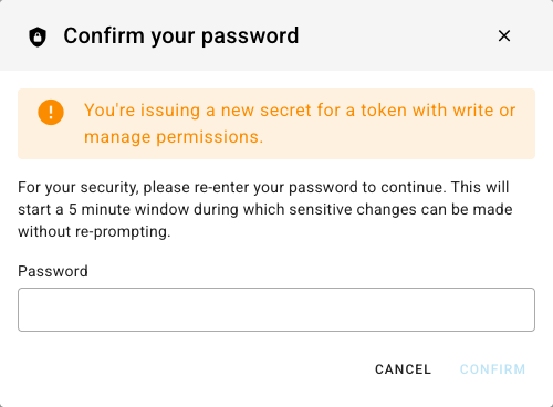 The Confirm your password dialog, explaining that you're issuing a new secret for a token with write or manage permissions
