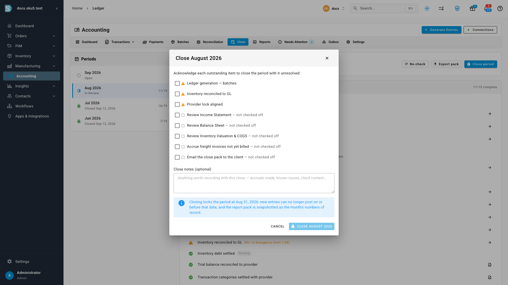 The Close August 2026 dialog listing each outstanding item with its own acknowledgement, a close notes box, and a note explaining that closing locks the period