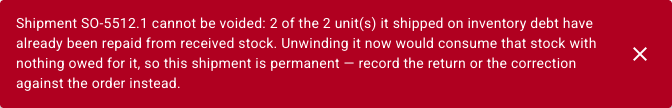 The refusal: Shipment SO-5512.1 cannot be voided: 2 of the 2 unit(s) it shipped on inventory debt have already been repaid from received stock